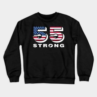 55 Strong - West Virginia 55 United - WV STRONG - 55 Strong Shirt Crewneck Sweatshirt